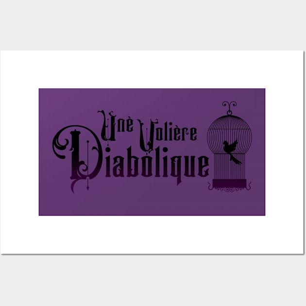 Une Volière Diabolique Wall Art by DorkTales